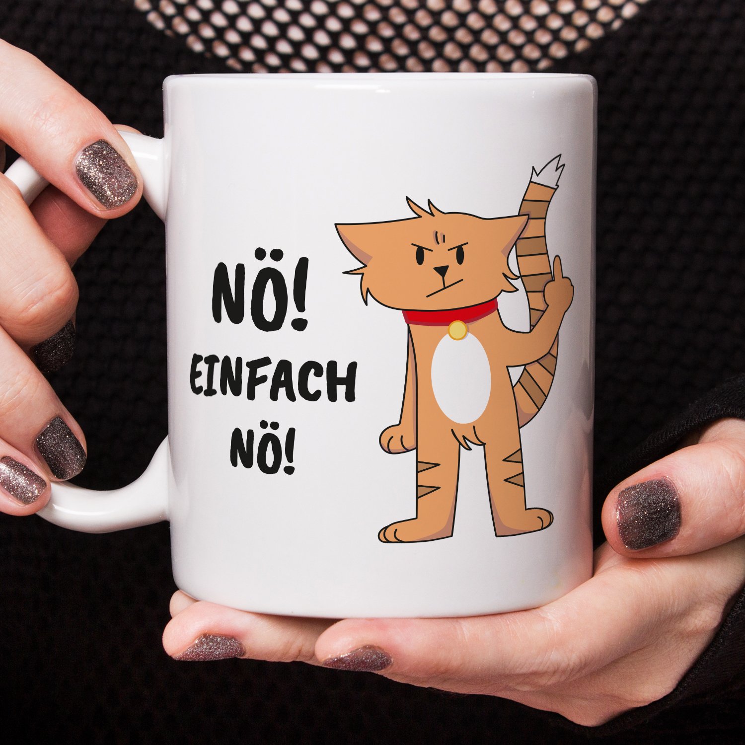 Tasse - Nö! Einfach nö!