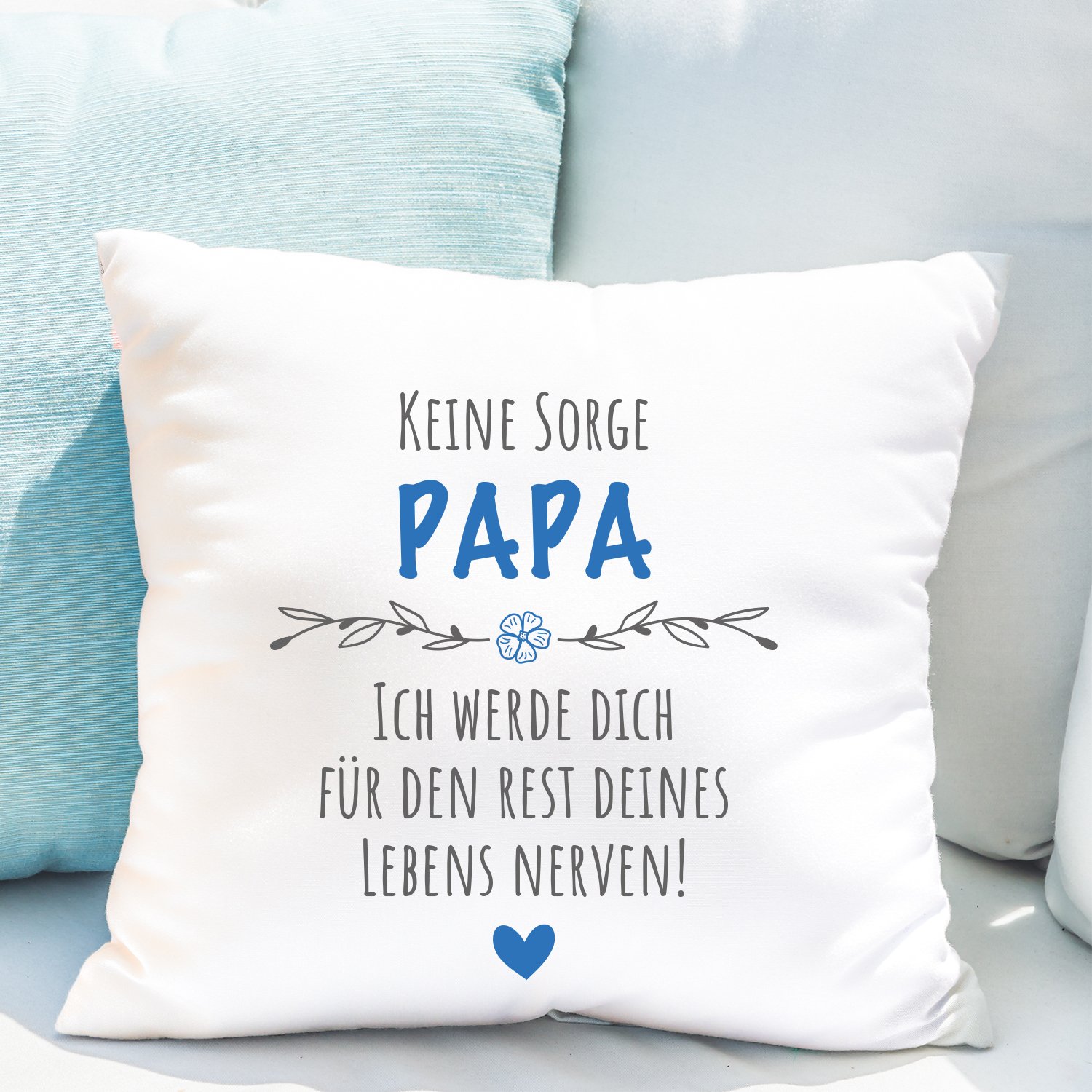 Kissen - Keine Sorge