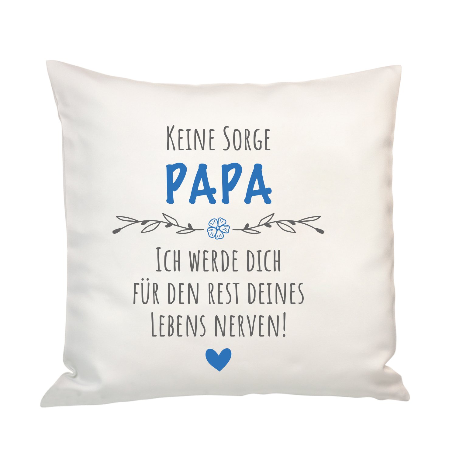 Kissen - Keine Sorge