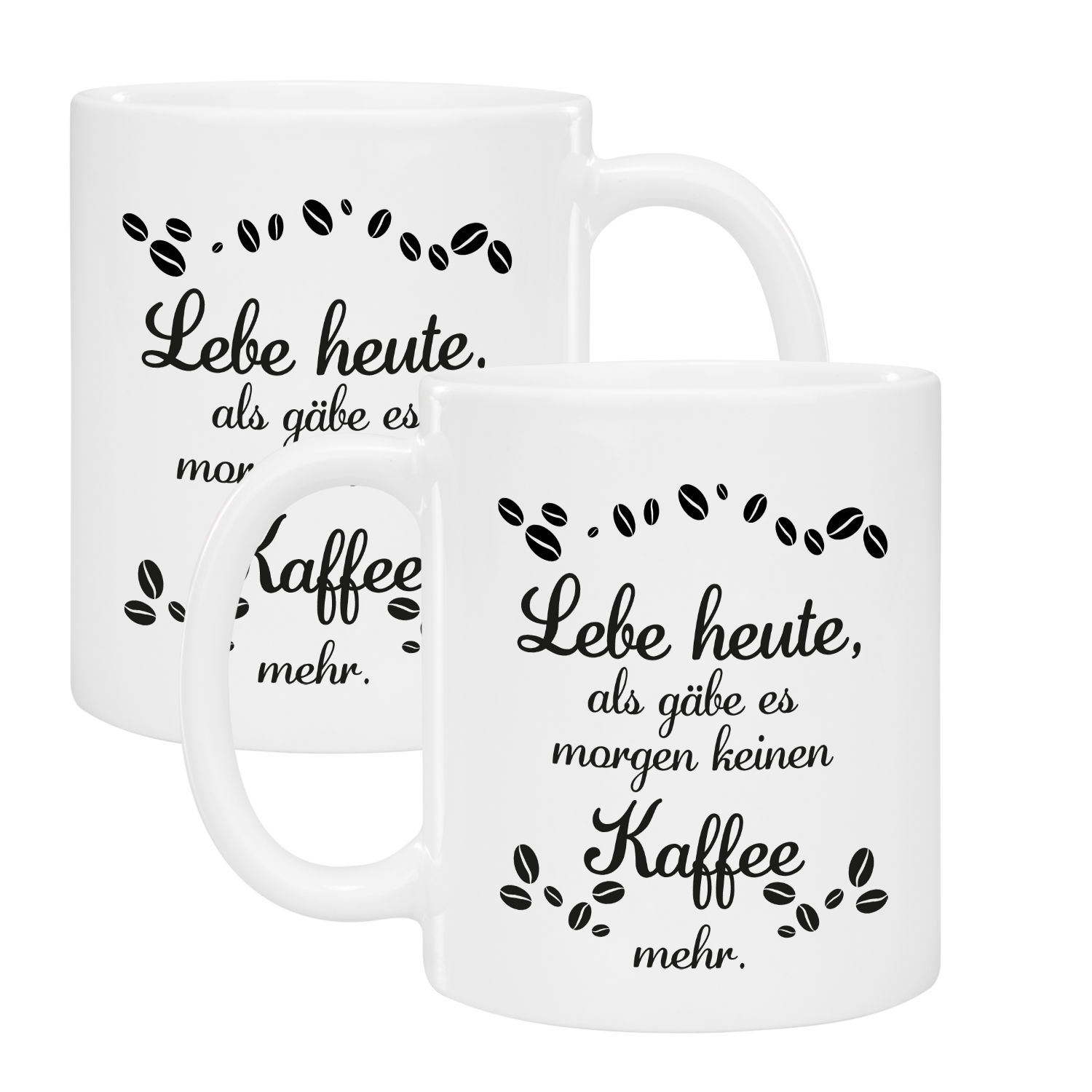 Kaffeebecher- Lebe heute