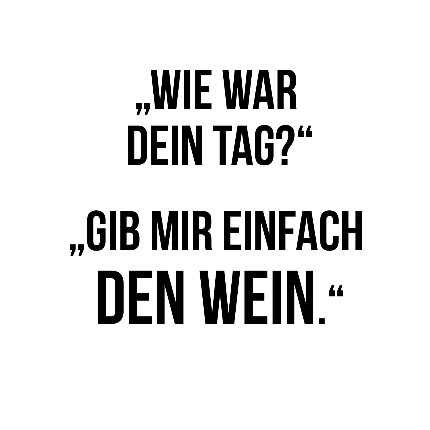 Weinglas - Dein Tag