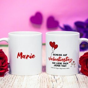 Tasse - Scheiß auf Valentinstag
